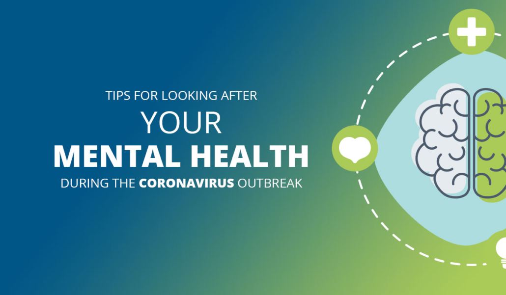 Looking after your mental health during the Coronavirus outbreak